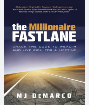 The Millionaire Fastlane